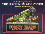 The Hornby Gauge O System  by GRAEBE, Chris & Julie 
